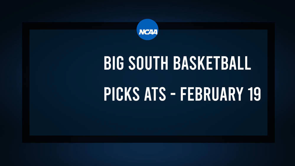 College Basketball Picks Against the Spread: Big South Games Today, February 19