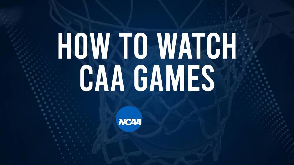 How to Watch CAA College Basketball Games - Monday, February 10